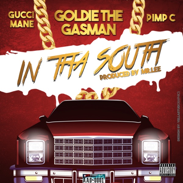 In tha South (feat. Pimp C & Gucci Mane) - Single - Goldie The Gasman