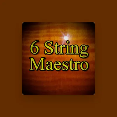 Listen to 6stringmaestro, watch music videos, read bio, see tour dates & more!