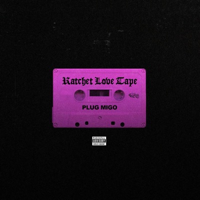 Ratchet Love Tape - EP