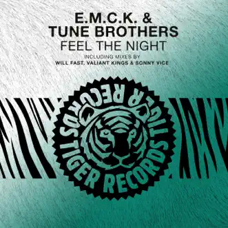 Feel the Night (Remixes) - Single by E.M.C.K. & Tune Brothers album reviews, ratings, credits