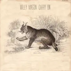 Carry On (Deluxe Edition) - Willy Mason