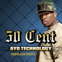 Ayo Technology (feat. Justin Timberlake) - Single - 50 Cent