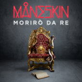 Morirò da re - Måneskin