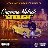 Enough (feat. Cayenne No_luck) - Single - The Kindgenius