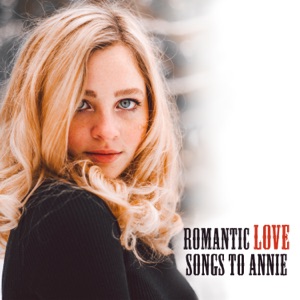 Romantic Love Songs to Annie: Country Guitar Ballads, Sentimental Instrumental Country Music for Lovers
