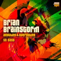 Anything & Everything — Brian Brainstorm