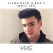 Young Dumb & Broke - Kurt Hugo Schneider & Daniel Skye lyrics