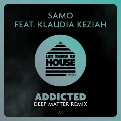 Addicted (feat. Klaudia Keziah) - Single - Samo