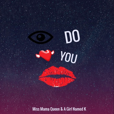 I Do Love You (feat. A Girl Named K.) - Single