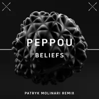 Beliefs (Patryk Molinari Remix) — Peppou