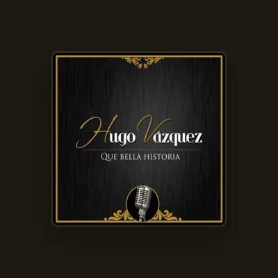 Listen to Hugo Vázques, watch music videos, read bio, see tour dates & more!