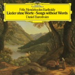 Daniel Barenboim - Lieder ohne Worte, Op. 62: No. 6 Andante Grazioso in A, MWV U 161 - "Spring Song"