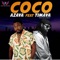 Coco (feat. Timaya) - Azaya lyrics