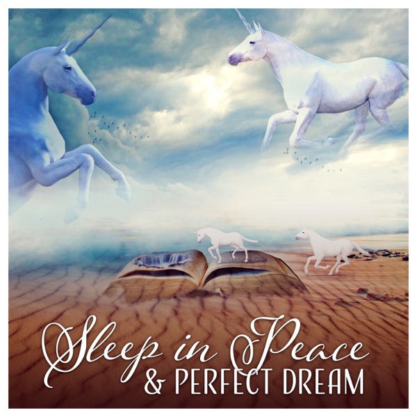 Sleep in Peace & Perfect Dream – Soothing Instrumental Music for Relaxation, Stress Relief, Fall Asleep Fast, Inner Calmness, Meditation
