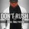Don't Rush - AVAIL HOLLYWOOD lyrics
