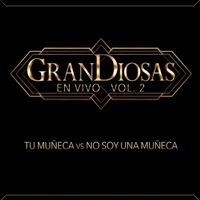 Tu Muñeca vs No Soy una Muñeca (feat. Dulce & Rocio Banquells) - Single - Grandiosas