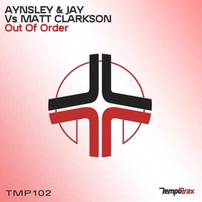 Out of Order (Aynsley & Jay vs. Matt Clarkson) - Single
