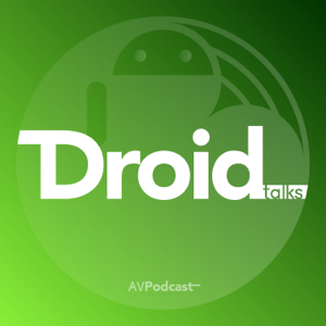 Droid Talks podcast