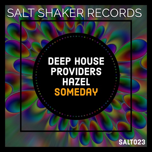 Someday (feat. Hazel) [Deep House Providers Presents OneDee]