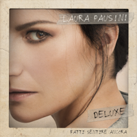 Laura Pausini - Fatti sentire ancora (Deluxe) artwork