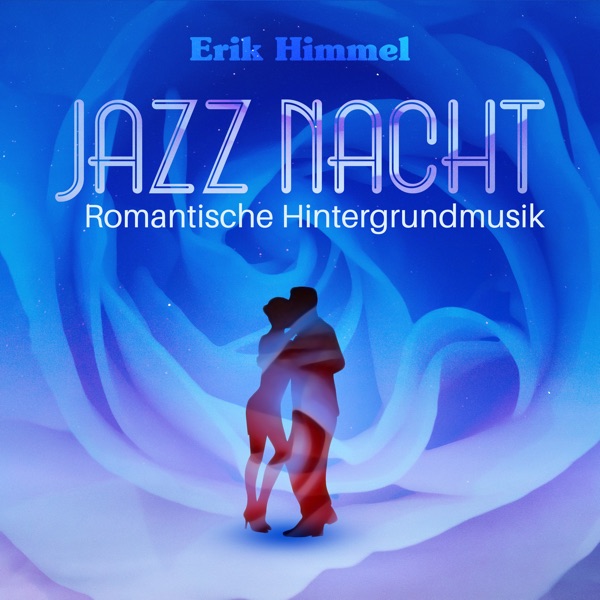 Jazz Nacht (Romantische Hintergrundmusik)