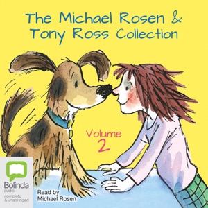 The Michael Rosen & Tony Ross Collection Volume 2 (Unabridged)