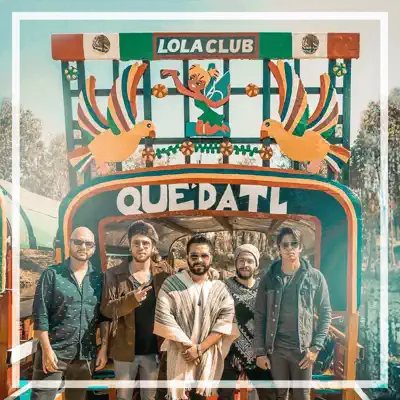 Quédatl - Single - Lola Club