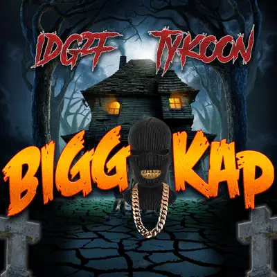 Listen to Bigg Kap - Single by Idg2f TyKoon