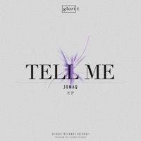 Tell Me EP - JOMAQ