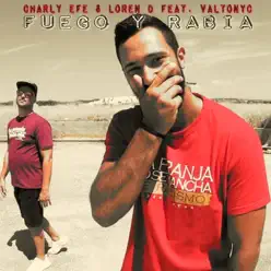 Fuego y Rabia - Single - Charly Efe Fuego y Rabia - Single - Charly Efe