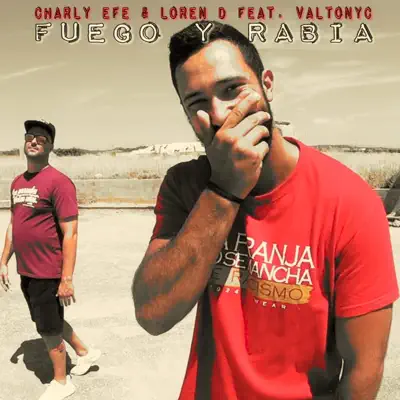 Fuego y Rabia - Single - Charly Efe