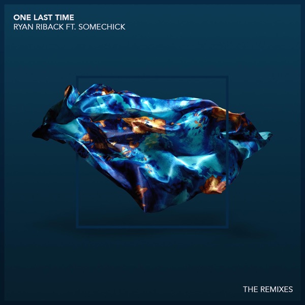 One Last Time (feat. some chick) [The Remixes] - Single