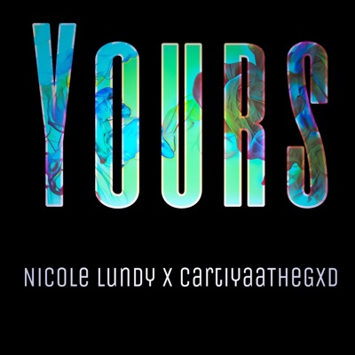 Yours (feat. Nicole Lundy) - Single