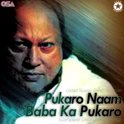 Pukaro Naam Baba Ka Pukaro - EP - Nusrat Fateh Ali Khan Pukaro Naam Baba Ka Pukaro - EP - Nusrat Fateh Ali Khan