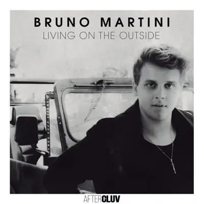 Living On the Outside - Single - Bruno Martini