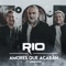 Amores Que Acaban (feat. Leslie Shaw) - Rio lyrics