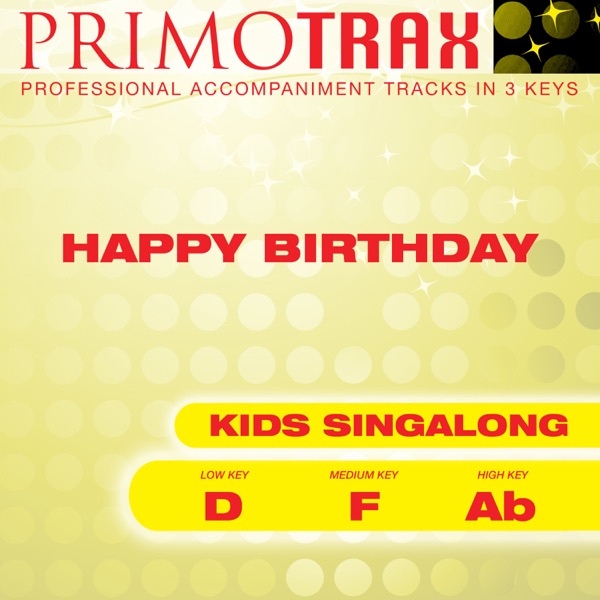 Happy Birthday (Kids Primotrax) [Performance Tracks] - EP