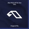 Alex Metric - Otic
