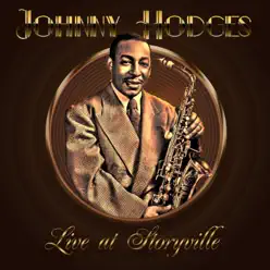 Live at Storyville - Johnny Hodges Live at Storyville - Johnny Hodges