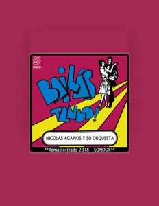 Ακούστε περιεχόμενο από Nicolás Agapios y Su Orquesta, παρακολουθήστε μουσικά βίντεο, διαβάστε το βιογραφικό, δείτε ημερομηνίες περιοδείας, και πολλά ακόμη!