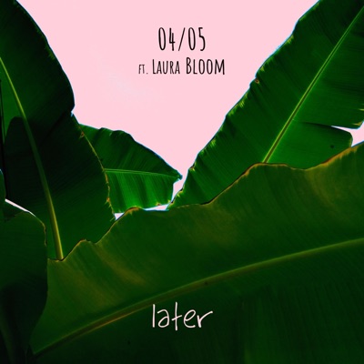 Later (feat. Laura Bloom) - Single