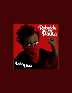 Listen to Luis Diaz, watch music videos, read bio, see tour dates & more!
