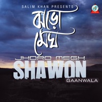 Jhoro Megh - Single - Shawon Gaanwala