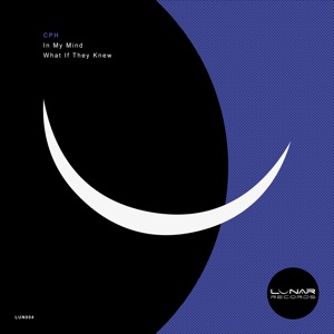 In My Mind / What If They Knew (Original) - Single