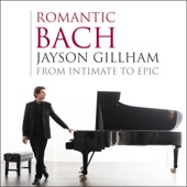 Romantic Bach: From Intimate to Epic artwork