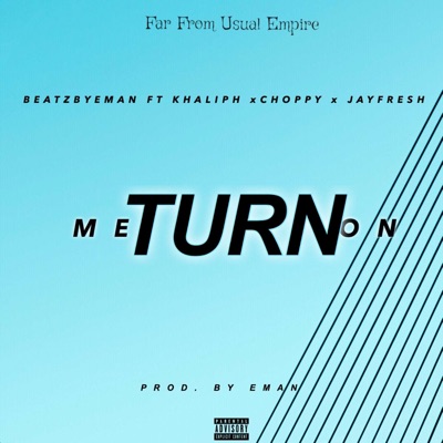 Turn Me on (feat. Khaliph, Choppy & JayFresh) - Single