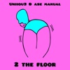 2 The Floor - Single