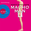 Macho Man (Gekürzte Fassung) - Moritz Netenjakob