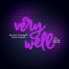 Very Well (feat. King Saha) - Single