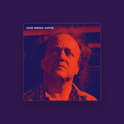 Listen to Józef Skrzek, watch music videos, read bio, see tour dates & more!